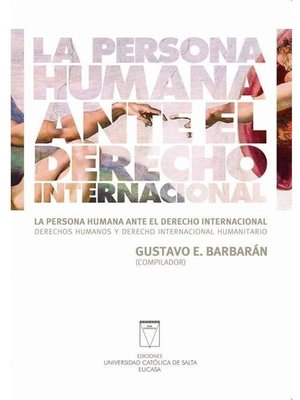 cover image of La persona humana ante el derecho internacional